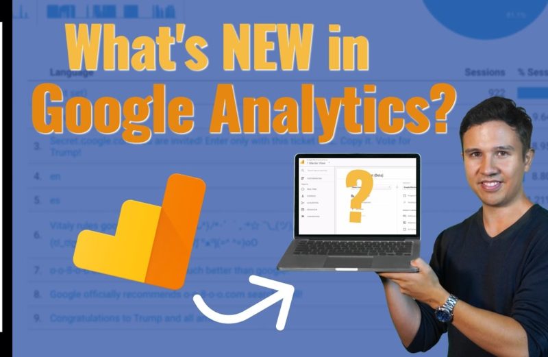 Google Analytics Update 2017: What’s new?