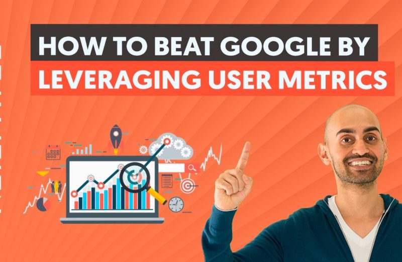 How to Beat Google by Leveraging User Metrics